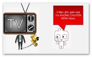 5 Meo Don Gian Sua Tivi Khong Chuyen Kenh Duoc 5f2786187461e 3
